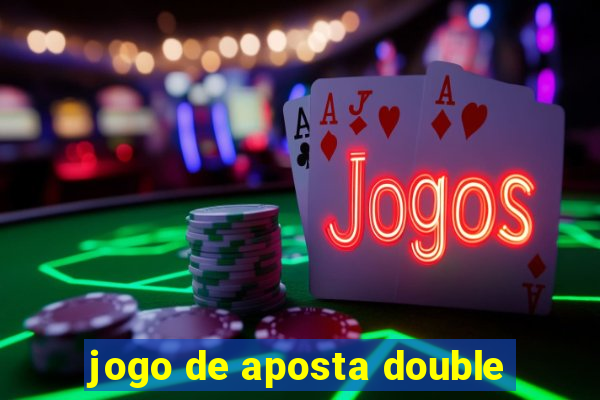 jogo de aposta double